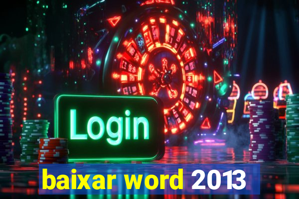 baixar word 2013